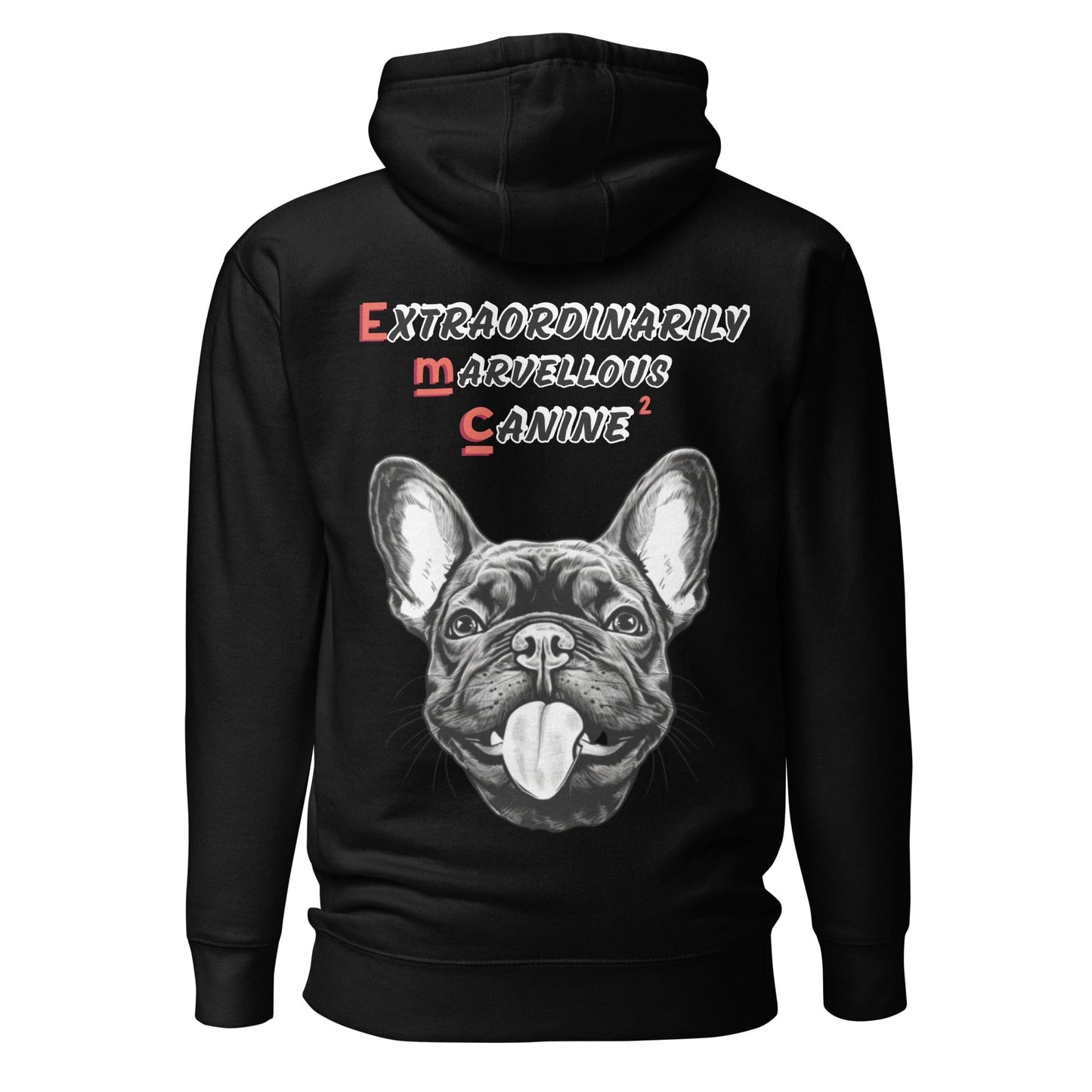 French Bulldog "Extraordinarily Marvellous Canine²" Unisex Hoodie