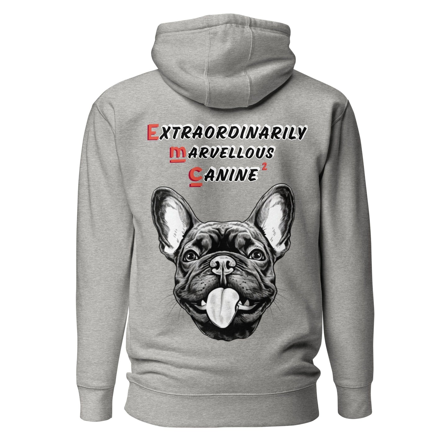 French Bulldog "Extraordinarily Marvellous Canine²" Unisex Hoodie