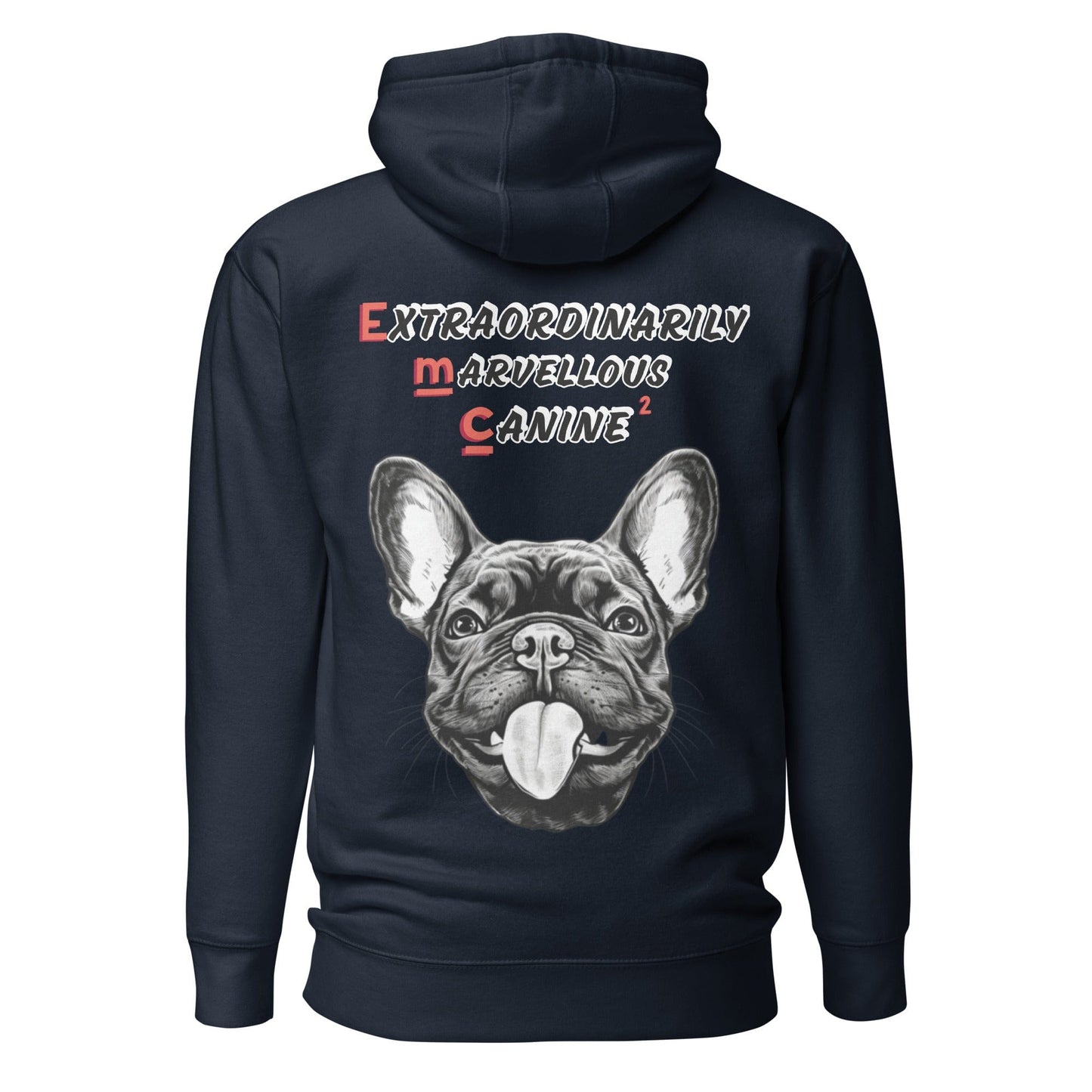 French Bulldog "Extraordinarily Marvellous Canine²" Unisex Hoodie