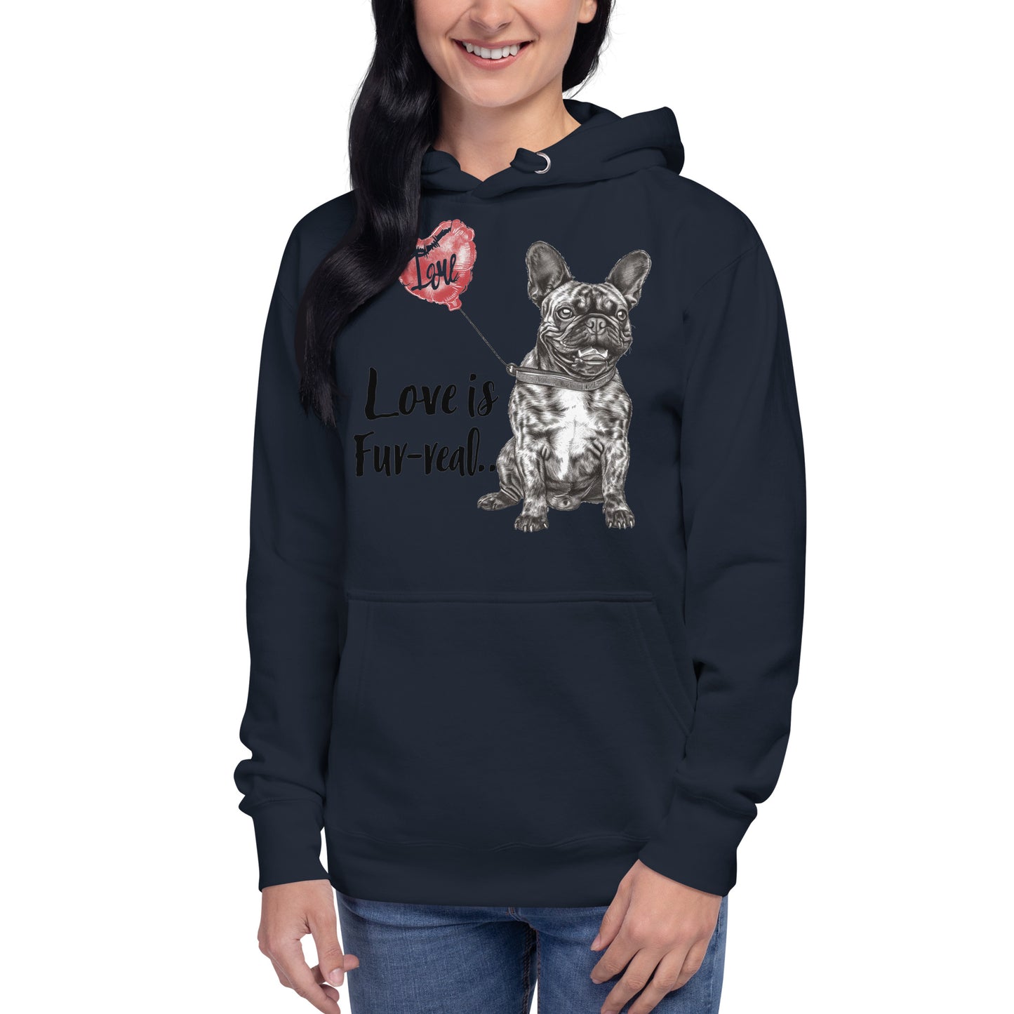 "Love is Fur-real" - Unisex Hoodie - Frenchie Emporium